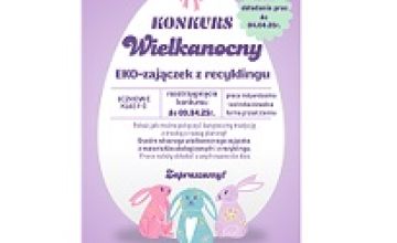 REGULAMIN KONKURSU
WIELKANOCNY EKO-ZAJĄC